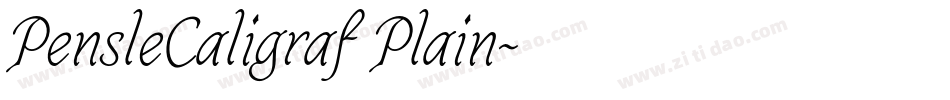 PensleCaligraf Plain字体转换